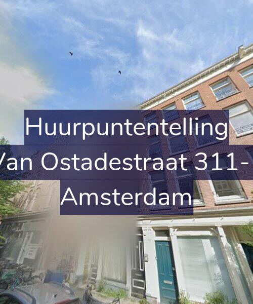 Foto gevel Huurpuntentelling voor Van Ostadestraat 311-1, Amsterdam