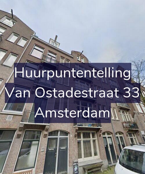 Foto gevel Huurpuntentelling voor Van Ostadestraat 33, Amsterdam