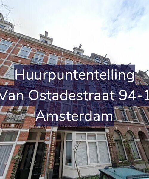 Foto gevel Huurpuntentelling voor Van Ostadestraat 94-1, Amsterdam