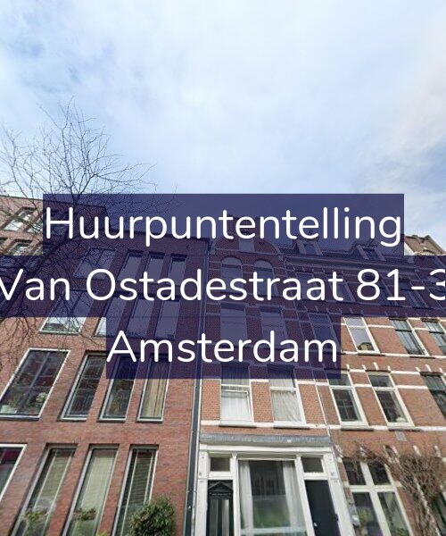 Foto gevel Huurpuntentelling voor Van Ostadestraat 81-3, Amsterdam
