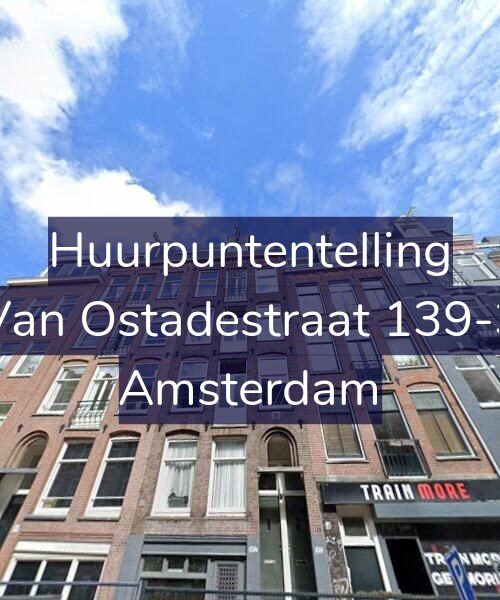 Foto gevel Huurpuntentelling voor Van Ostadestraat 139-3, Amsterdam