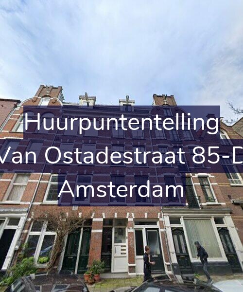Foto gevel Huurpuntentelling voor Van Ostadestraat 85-D, Amsterdam