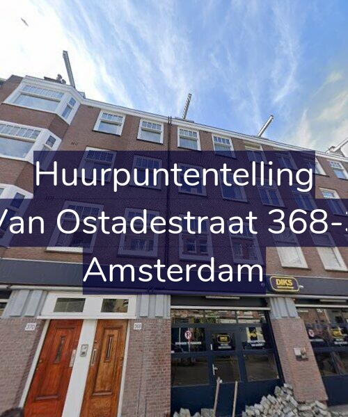 Foto gevel Huurpuntentelling voor Van Ostadestraat 368-3, Amsterdam