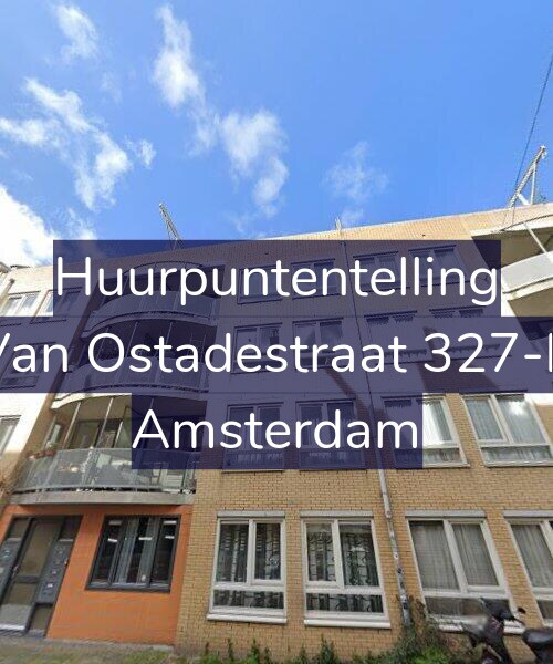 Foto gevel Huurpuntentelling voor Van Ostadestraat 327-B, Amsterdam