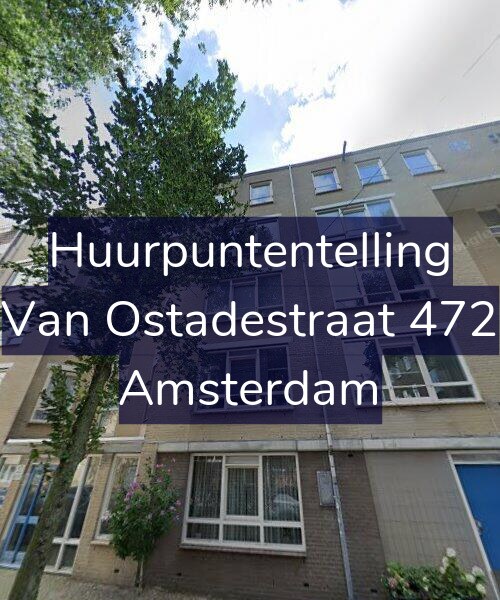 Foto gevel Huurpuntentelling voor Van Ostadestraat 472, Amsterdam