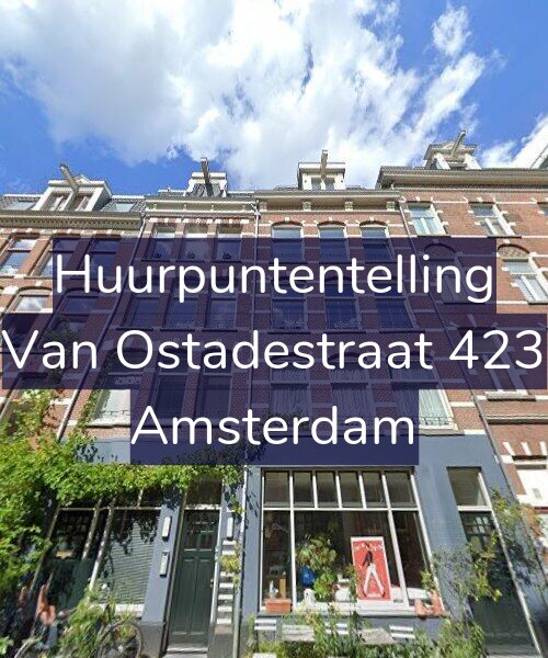 Foto gevel Huurpuntentelling voor Van Ostadestraat 423, Amsterdam
