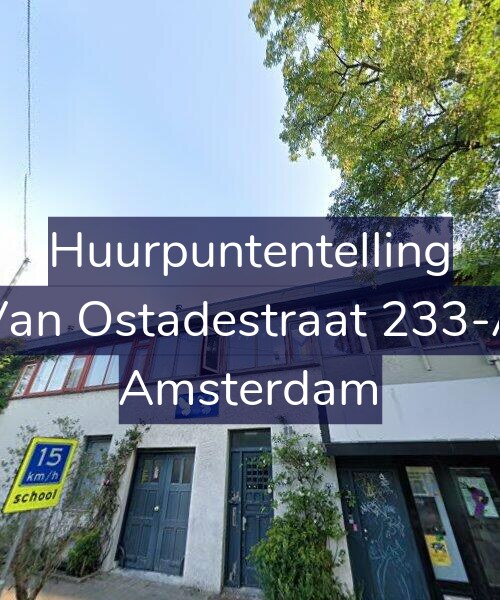 Foto gevel Huurpuntentelling voor Van Ostadestraat 233-A, Amsterdam