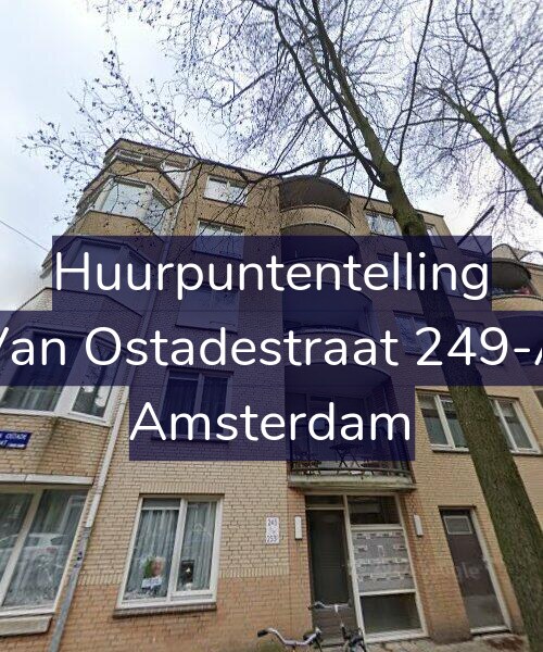 Foto gevel Huurpuntentelling voor Van Ostadestraat 249-A, Amsterdam