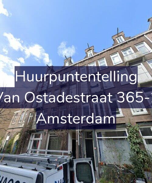 Foto gevel Huurpuntentelling voor Van Ostadestraat 365-2, Amsterdam