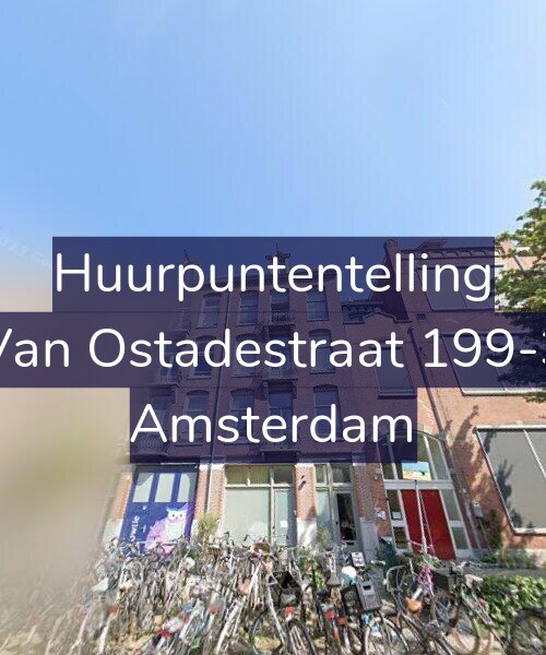 Foto gevel Huurpuntentelling voor Van Ostadestraat 199-3, Amsterdam