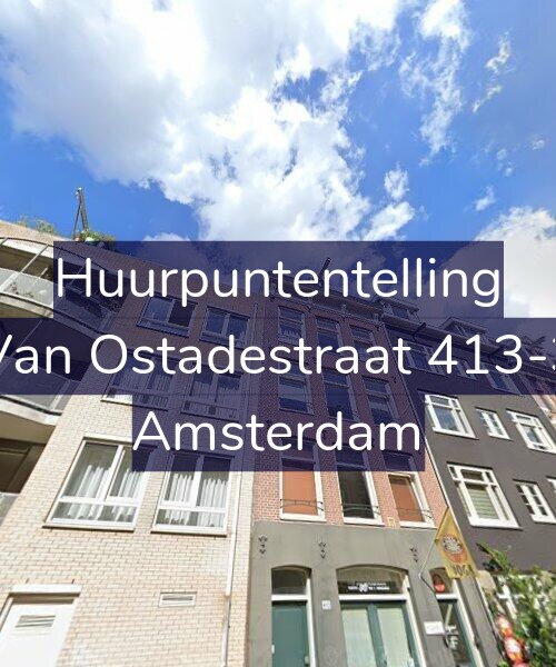 Foto gevel Huurpuntentelling voor Van Ostadestraat 413-3, Amsterdam