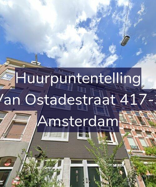 Foto gevel Huurpuntentelling voor Van Ostadestraat 417-3, Amsterdam