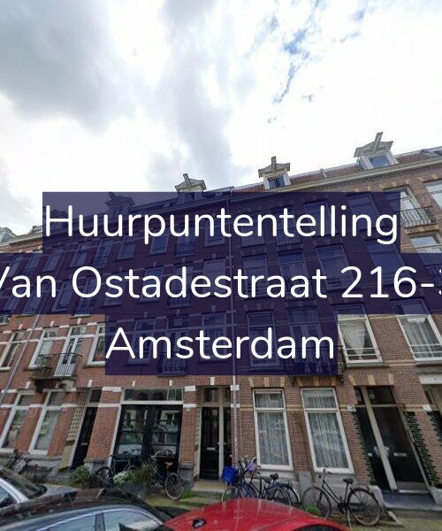Foto gevel Huurpuntentelling voor Van Ostadestraat 216-3, Amsterdam