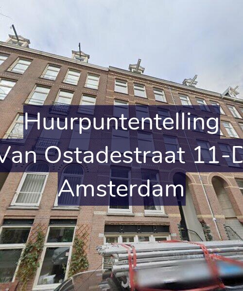 Foto gevel Huurpuntentelling voor Van Ostadestraat 11-D, Amsterdam