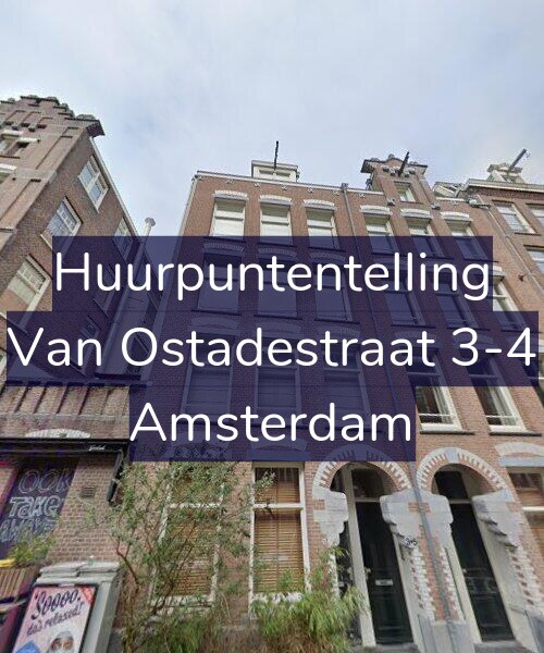 Foto gevel Huurpuntentelling voor Van Ostadestraat 3-4, Amsterdam