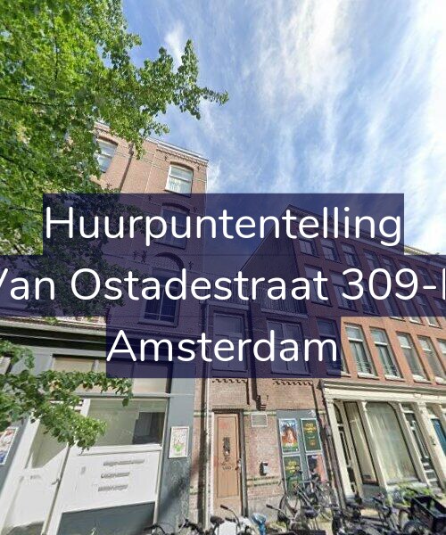 Foto gevel Huurpuntentelling voor Van Ostadestraat 309-B, Amsterdam