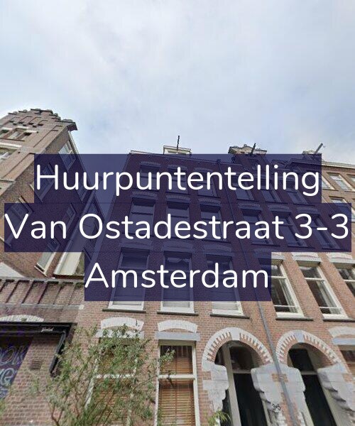 Foto gevel Huurpuntentelling voor Van Ostadestraat 3-3, Amsterdam