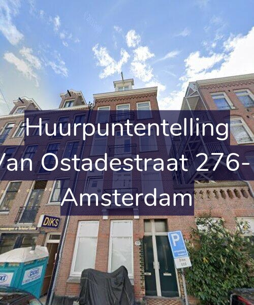 Foto gevel Huurpuntentelling voor Van Ostadestraat 276-1, Amsterdam