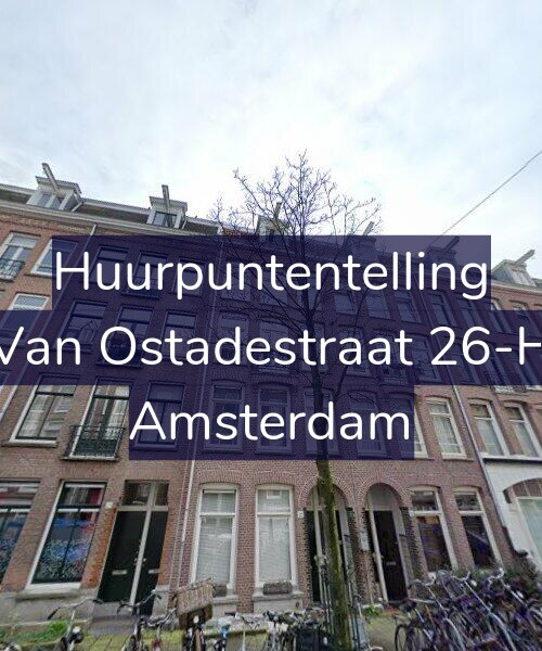 Foto gevel Huurpuntentelling voor Van Ostadestraat 26-H, Amsterdam