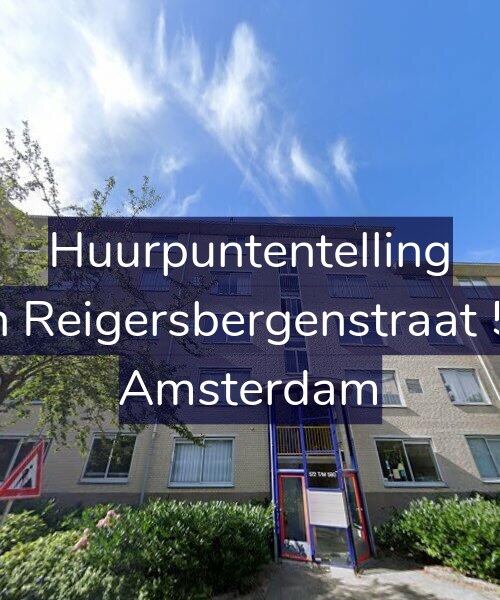 Foto gevel Huurpuntentelling voor Van Reigersbergenstraat 582, Amsterdam