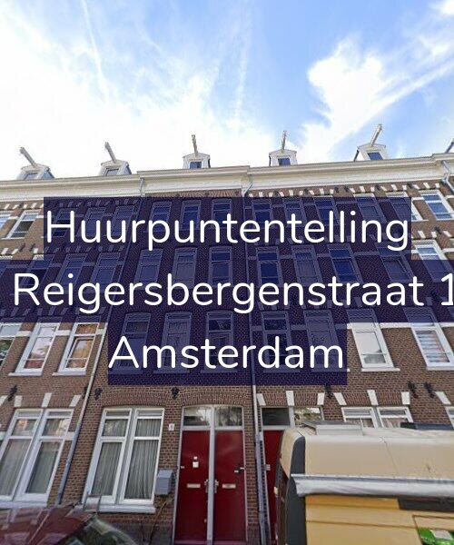 Foto gevel Huurpuntentelling voor Van Reigersbergenstraat 11-1, Amsterdam