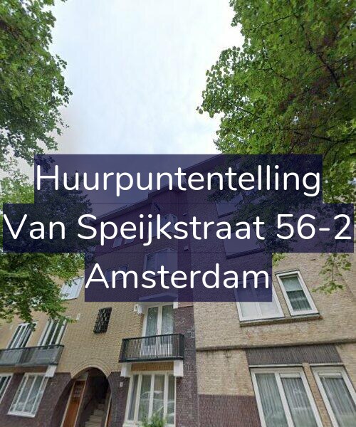 Foto gevel Huurpuntentelling voor Van Speijkstraat 56-2, Amsterdam