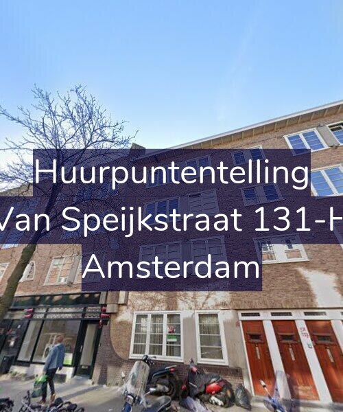 Foto gevel Huurpuntentelling voor Van Speijkstraat 131-H, Amsterdam