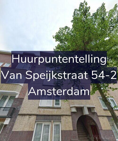 Foto gevel Huurpuntentelling voor Van Speijkstraat 54-2, Amsterdam