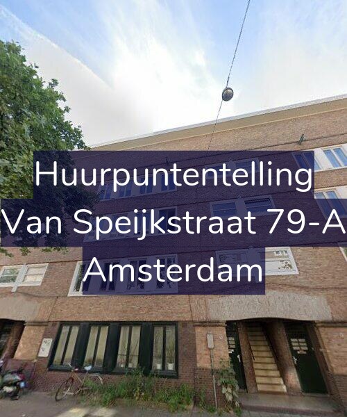 Foto gevel Huurpuntentelling voor Van Speijkstraat 79-A, Amsterdam