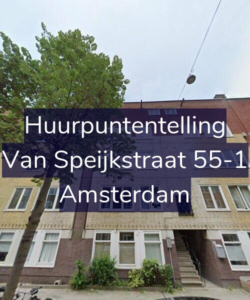 Foto gevel Huurpuntentelling voor Van Speijkstraat 55-1, Amsterdam