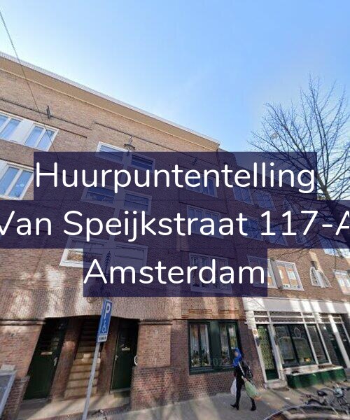 Foto gevel Huurpuntentelling voor Van Speijkstraat 117-A, Amsterdam