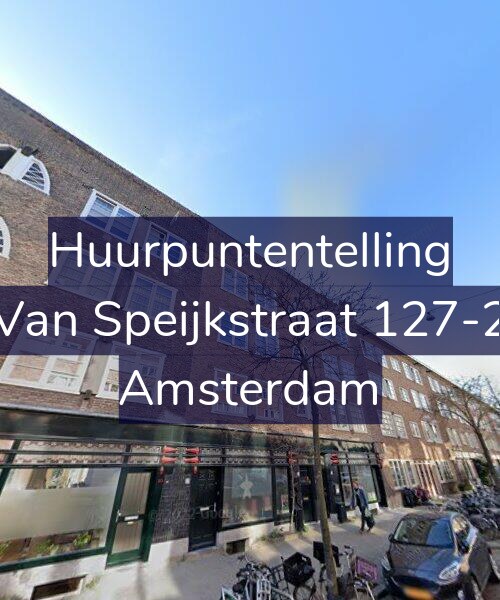 Foto gevel Huurpuntentelling voor Van Speijkstraat 127-2, Amsterdam