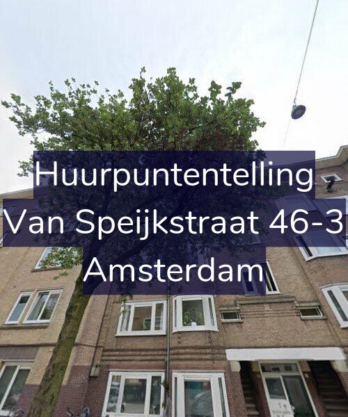 Foto gevel Huurpuntentelling voor Van Speijkstraat 46-3, Amsterdam