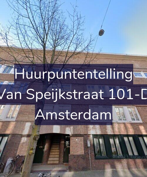Foto gevel Huurpuntentelling voor Van Speijkstraat 101-D, Amsterdam
