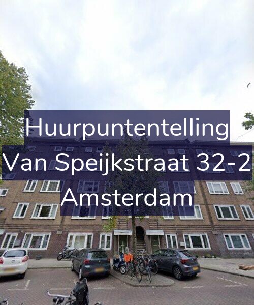 Foto gevel Huurpuntentelling voor Van Speijkstraat 32-2, Amsterdam