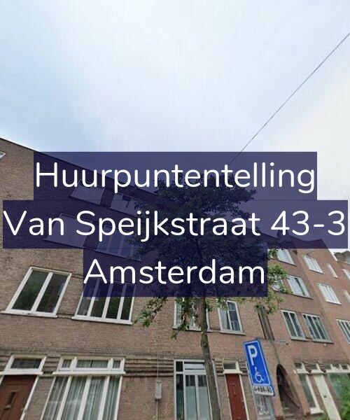 Foto gevel Huurpuntentelling voor Van Speijkstraat 43-3, Amsterdam