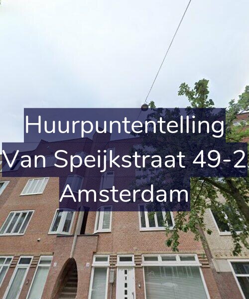 Foto gevel Huurpuntentelling voor Van Speijkstraat 49-2, Amsterdam