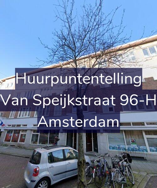 Foto gevel Huurpuntentelling voor Van Speijkstraat 96-H, Amsterdam