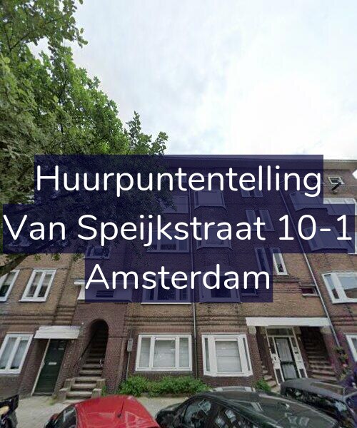 Foto gevel Huurpuntentelling voor Van Speijkstraat 10-1, Amsterdam