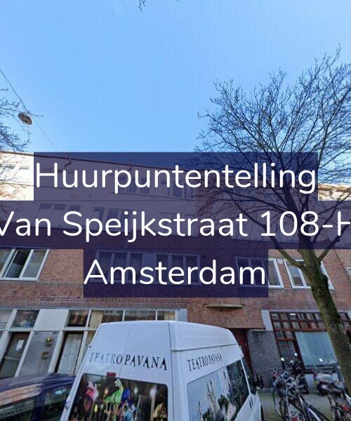 Foto gevel Huurpuntentelling voor Van Speijkstraat 108-H, Amsterdam
