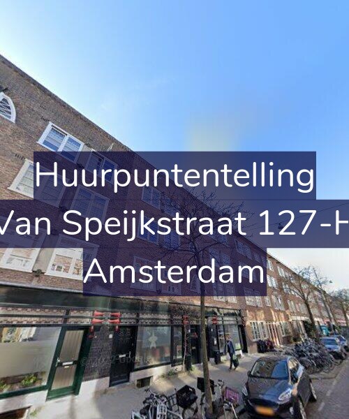 Foto gevel Huurpuntentelling voor Van Speijkstraat 127-H, Amsterdam