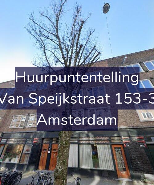 Foto gevel Huurpuntentelling voor Van Speijkstraat 153-3, Amsterdam