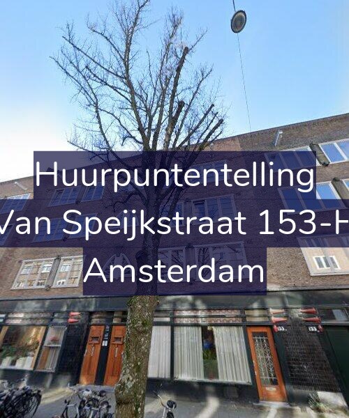 Foto gevel Huurpuntentelling voor Van Speijkstraat 153-H, Amsterdam