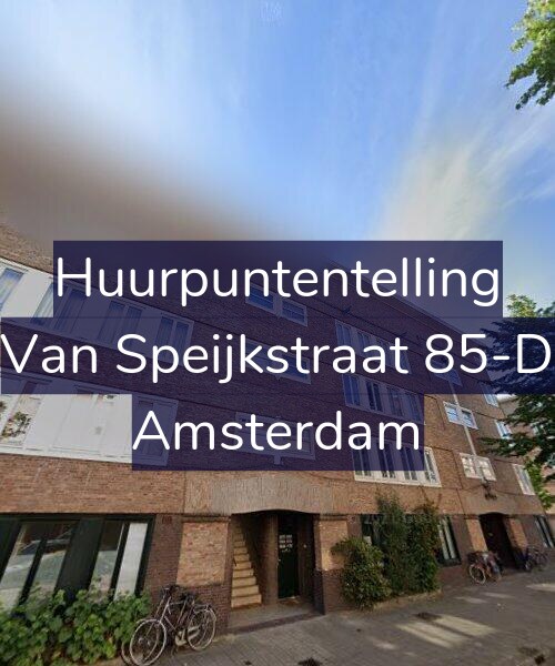 Foto gevel Huurpuntentelling voor Van Speijkstraat 85-D, Amsterdam