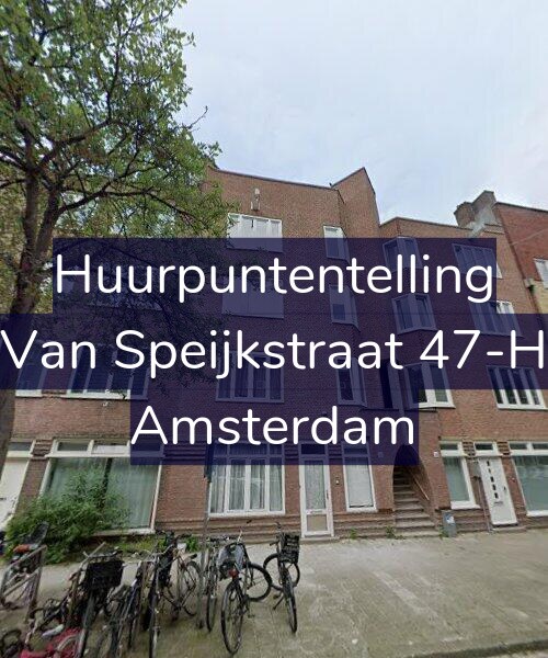 Foto gevel Huurpuntentelling voor Van Speijkstraat 47-H, Amsterdam