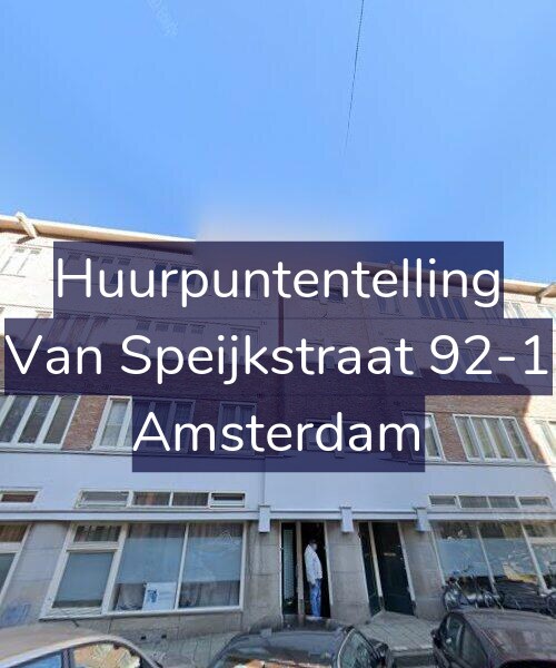 Foto gevel Huurpuntentelling voor Van Speijkstraat 92-1, Amsterdam