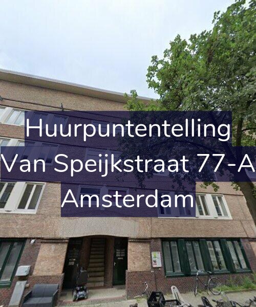 Foto gevel Huurpuntentelling voor Van Speijkstraat 77-A, Amsterdam