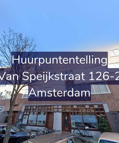 Foto gevel Huurpuntentelling voor Van Speijkstraat 126-2, Amsterdam