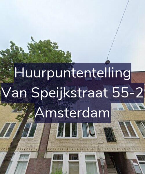 Foto gevel Huurpuntentelling voor Van Speijkstraat 55-2, Amsterdam