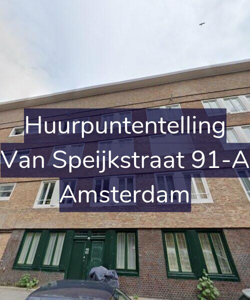 Foto gevel Huurpuntentelling voor Van Speijkstraat 91-A, Amsterdam